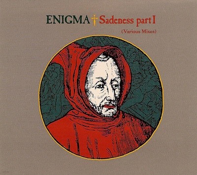 [][CD] Enigma - Sadeness Part I (Various Mixes) [Digipack]