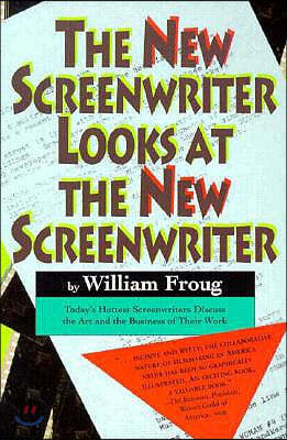 The New Screenwriter Looks at the New Screenwriter