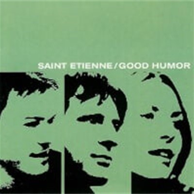 Saint Etienne / Good Humor ()