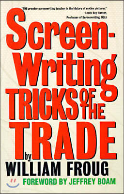 Screenwriting Tricks of the Trade (Revised)