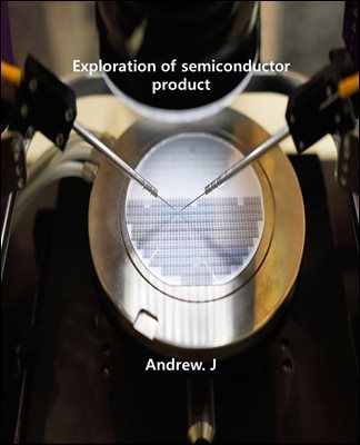 Exploration of semiconductor product