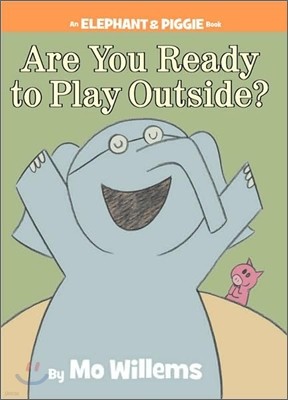 Are You Ready to Play Outside?