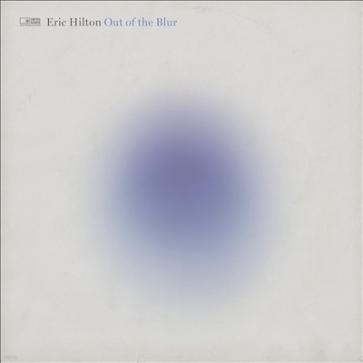 Eric Hilton — Out Of The Blur 앨범 커버