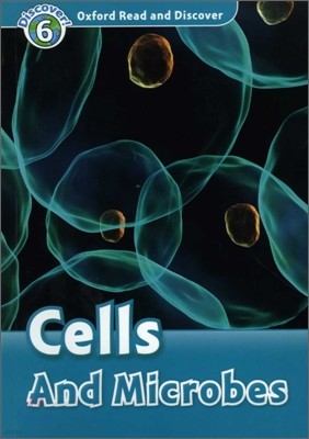 Oxford Read and Discover Level 6: Cells and Microbes (Paperback)