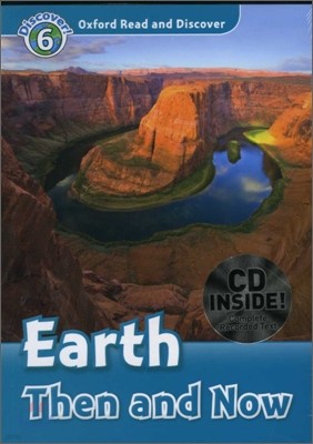Oxford Read and Discover Level 6: Earth Then and Now (Paperback)