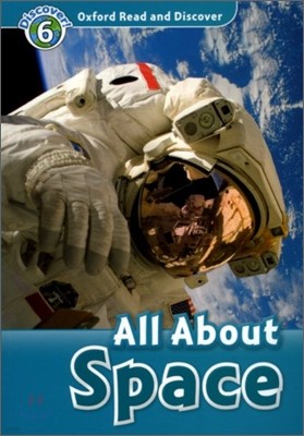 Oxford Read and Discover Level 6: All About Space (Paperback)
