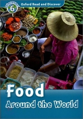 Oxford Read and Discover Level 6: Food Around the World (Paperback)