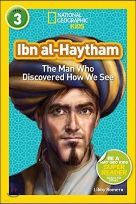 National Geographic Kids Readers Level 3: Ibn Al-Haytham: The Man Who Discovered How We See (Paperback)
