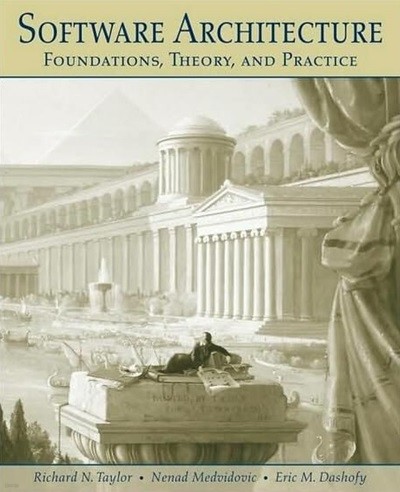 Software Architecture: Foundations, Theory, and Practice (Hardcover) 