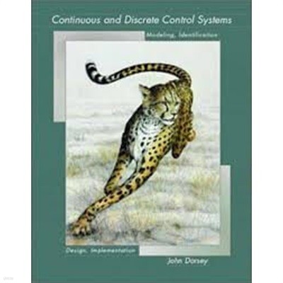 Continuous and Discrete Control Systems: Modeling, Identification, Design, and Implementation (Paperback, CD1 포함, International Edition)