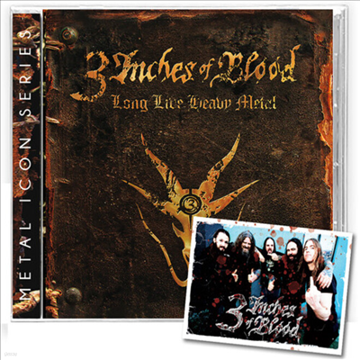 3 Inches Of Blood - Long Live Heavy Metal (Remastered)(Bonus Tracks)(Metal Icon Series)(CD)