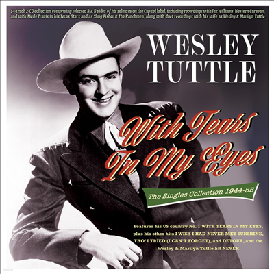 Wesley Tuttle - With Tears In My Eyes: The Singles Collection (2CD)