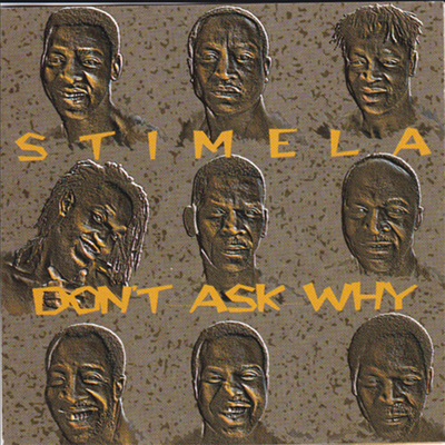 Stimela - Don't Ask Why (CD)