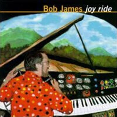 Bob James / Joy Ride