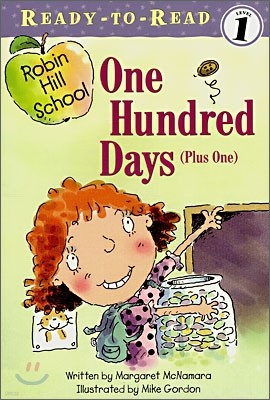 Ready-to-Read Level 1: Robin Hill School - One Hundred Days (Plus One) (Paperback)