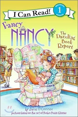 I Can Read Book Level 1: Fancy Nancy The Dazzling Book Report (Paperback)