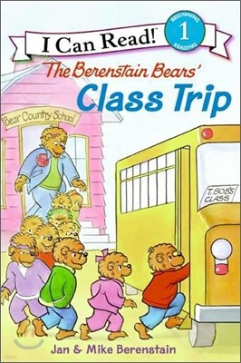 I Can Read Level 1: The Berenstain Bears' Class Trip (Paperback)