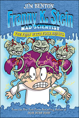 Franny K. Stein, Mad Scientist #06: The Fran with Four Brains (Paperback)
