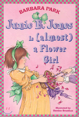 Junie B. Jones #13: Junie B. Jones Is (almost) a Flower Girl (Paperback)