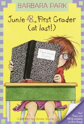 Junie B. Jones #18: Junie B. Jones First Grader (at Last!) (Paperback)