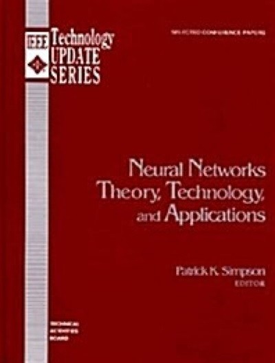 Neural Networks Theory, Technology, and Applications (Hardcover)