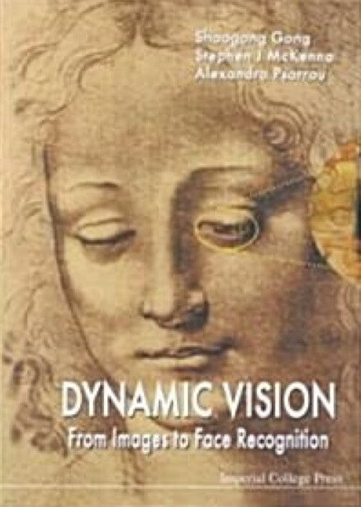 Dynamic Vision: From Images To Face Recognition (Hardcover) 