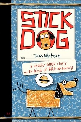 Stick Dog #1 (Hardcover)