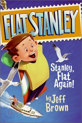 Flat Stanley #6 : Stanley, Flat Again! (Paperback)