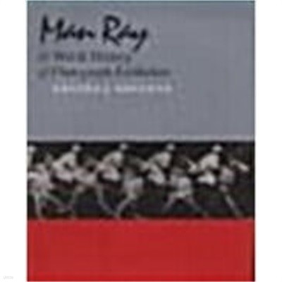 Man Ray & World History of Photograph Exhibition 만레이특별전 & 세계사진역사전