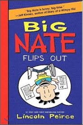 Big Nate Flips Out 