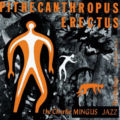 Charles Mingus (찰스 밍거스) - Pithecanthropus Erectus [2LP] 
