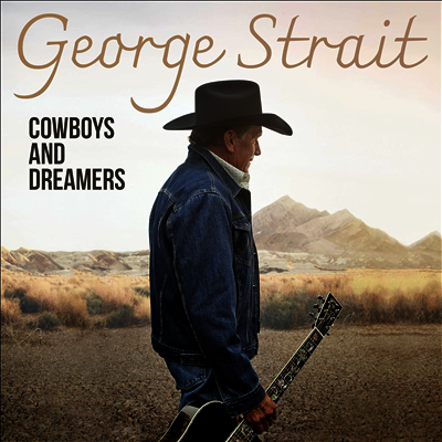 George Strait — Cowboys And Dreamers 앨범 커버