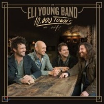 Eli Young Band (  ) - 10,000 Towns