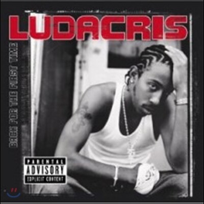 Ludacris — Back For The First Time (Lenticular Collector's Edition) 앨범 커버