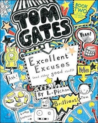 Tom Gates: Excellent Excuses (and Other Good Stuff) (Paperback)