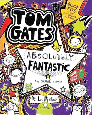 Tom Gates Is Absolutely Fantastic (at Some Things) (Paperback)