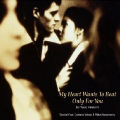 Flavio Venturini / My Hearts Wants To Beat Only For You
