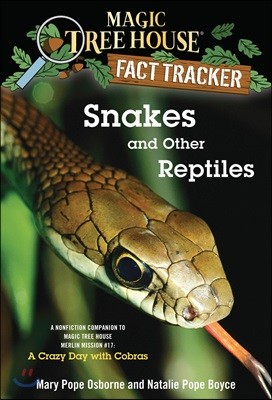 Magic Tree House Fact Tracker: Snakes and Other Reptiles (Paperback)