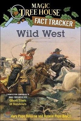Magic Tree House Fact Tracker: Wild West (Paperback)
