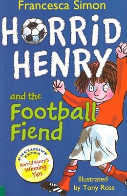 Horrid Henry and the Football Fiend (Paperback)