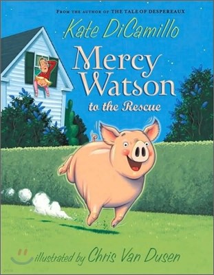 Mercy Watson #1 : Mercy Watson to the Rescue (Paperback)
