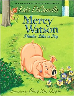 Mercy Watson #5 : Thinks Like a Pig (Paperback)