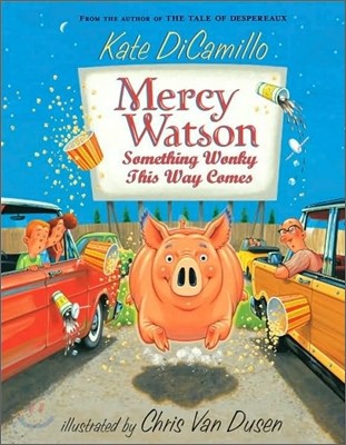 Mercy Watson #6: Something Wonky This Way Comes (Paperback)