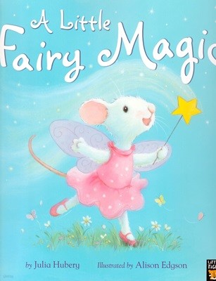 A Little Fairy Magic (미국판) (Paperback)