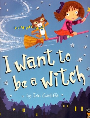 I Want To Be a Witch (미국판) (Paperback)