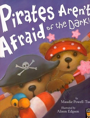 Pirates Aren't Afraid of the Dark! (미국판) (Paperback)