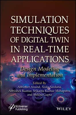 Simulation Techniques of Digital Twin in Real-Time Applications