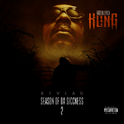 Brotha Lynch Hung — Season Of Da Siccness 2: Kevlar 앨범 커버