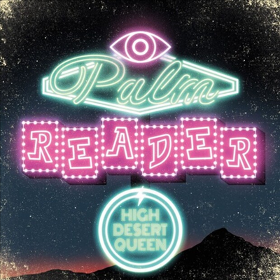 High Desert Queen - Palm Reader (CD)