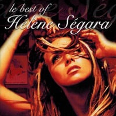 Helene Segara / Ailleurs Comme Ici - Le Best Of ()